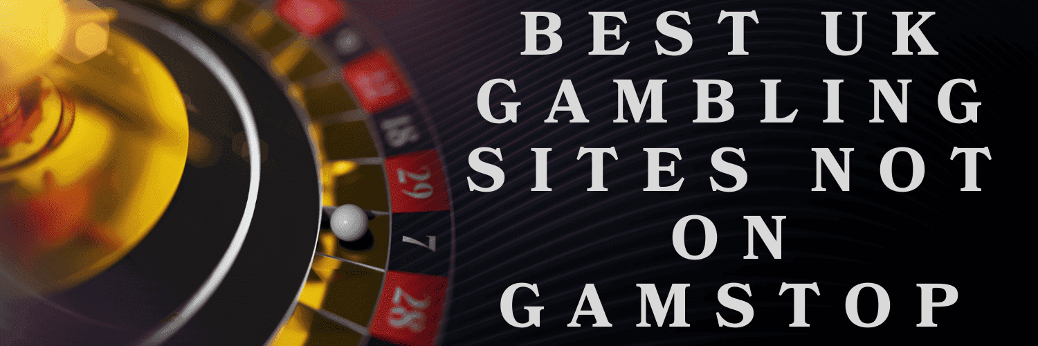 Explore the Best Casino Sites Not on Gamstop 932845596
